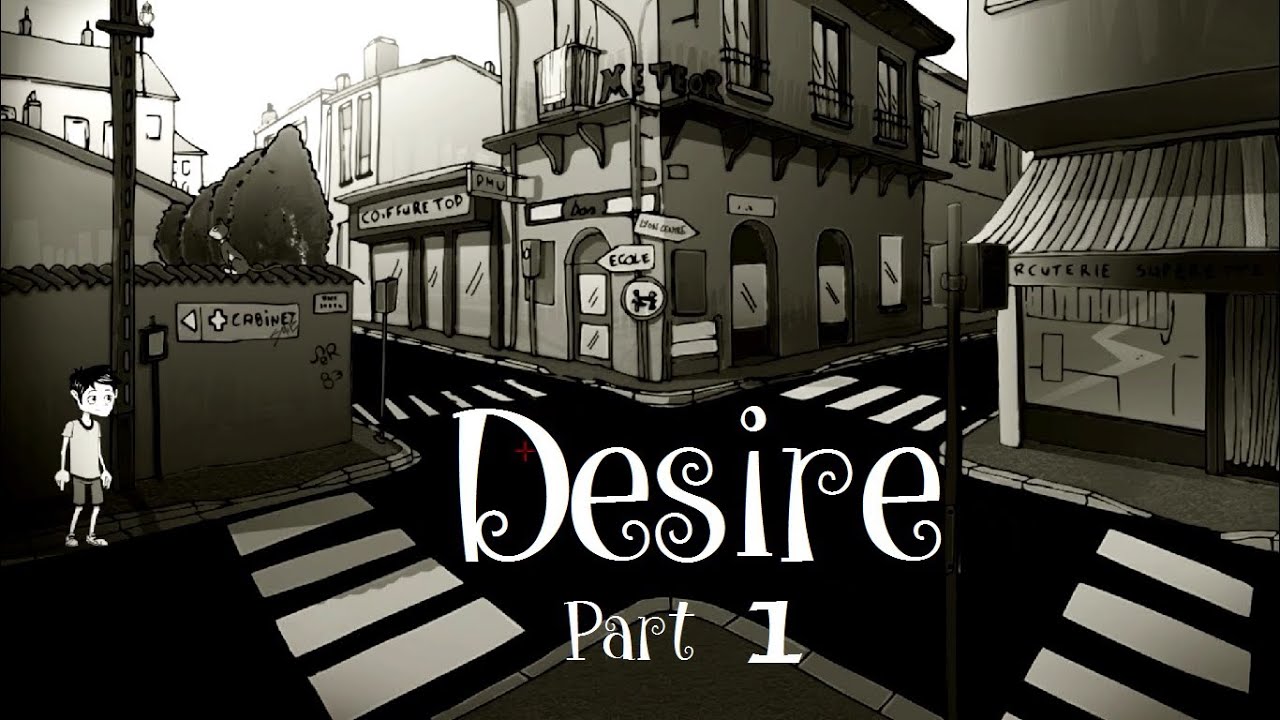 Desire Gameplay Walkthrough Part 1 - The Old Man