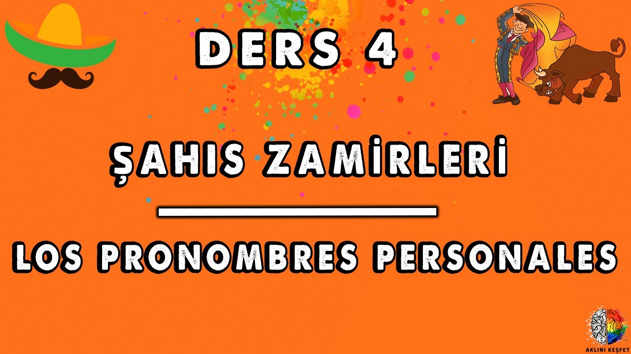İspanyolca Şahıs Zamirleri  - Los Pronombres Personales  #4