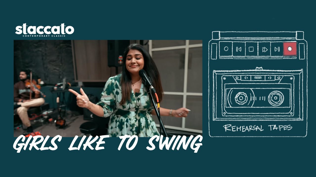 Girls Like To Swing  | Staccato – Rehearsal Tapes