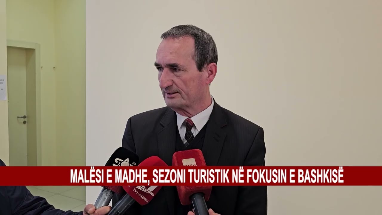 MALËSI E MADHE, SEZONIT TURISTIK NË FOKUSIN E BASHKISË