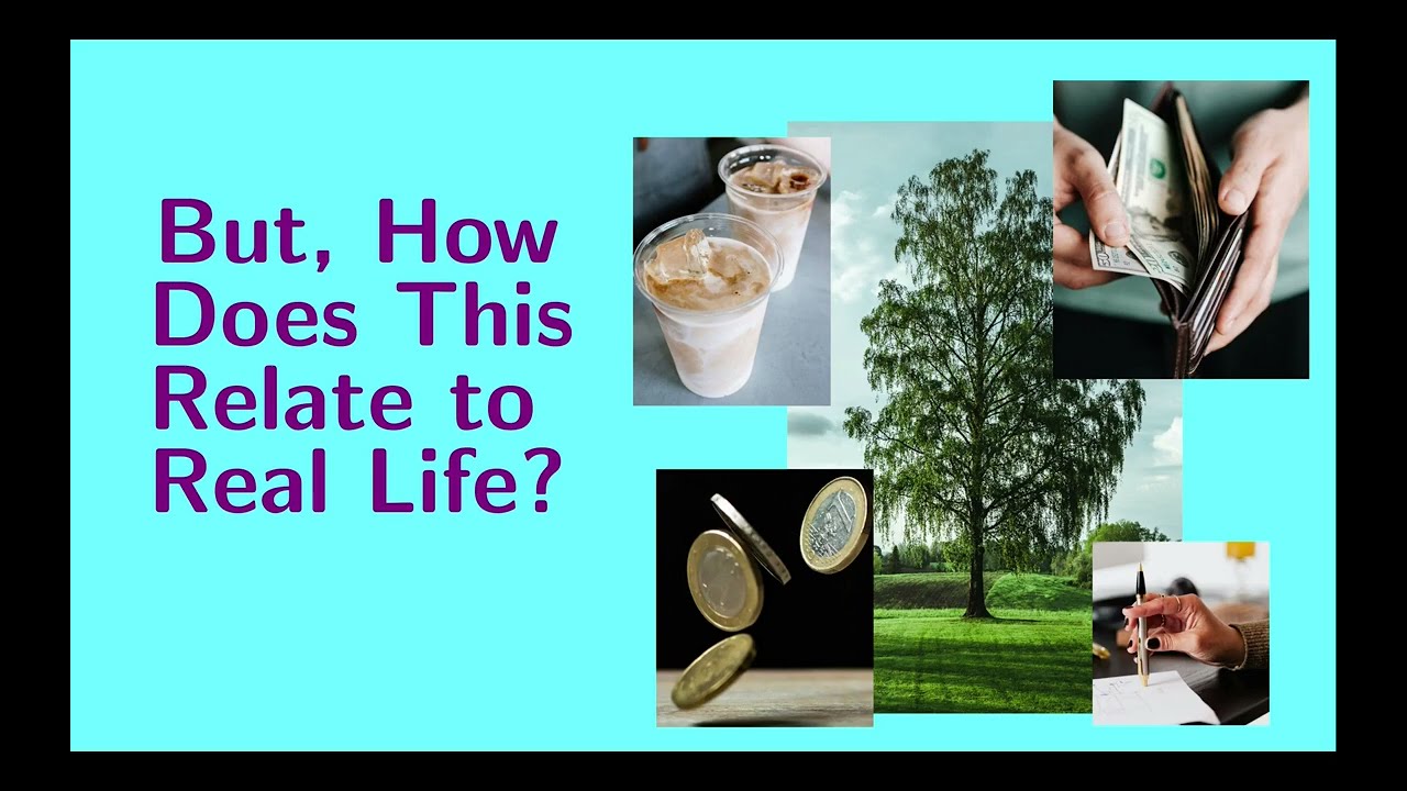 Lesson 6:  But, How Does This Relate to Real Life?