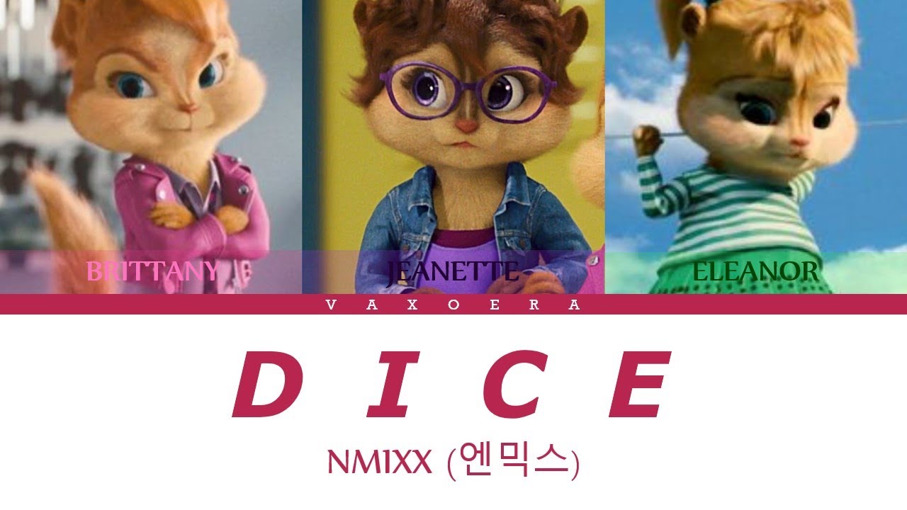 NMIXX (엔믹스)- 'DICE' Color Coded Lyrics (Chipmunk Version) [Color Coded Han+Rom+Eng]