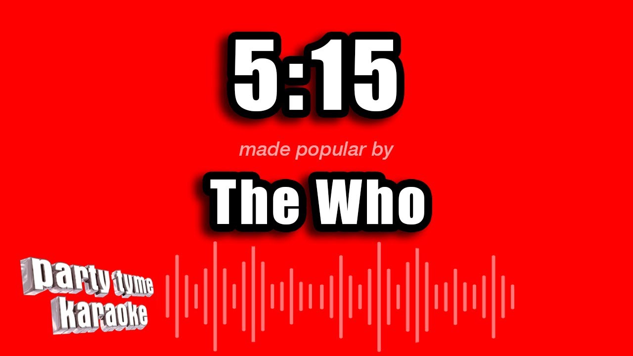 The Who - 5:15 (Karaoke Version)