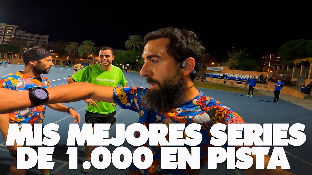 🏃 Mis MEJORES SERIES de 1.000 metros EN PISTA 🏃