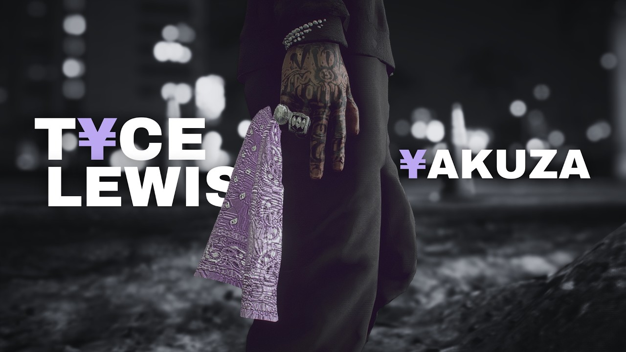 Tyce Lewis - ¥akuza - DovuX