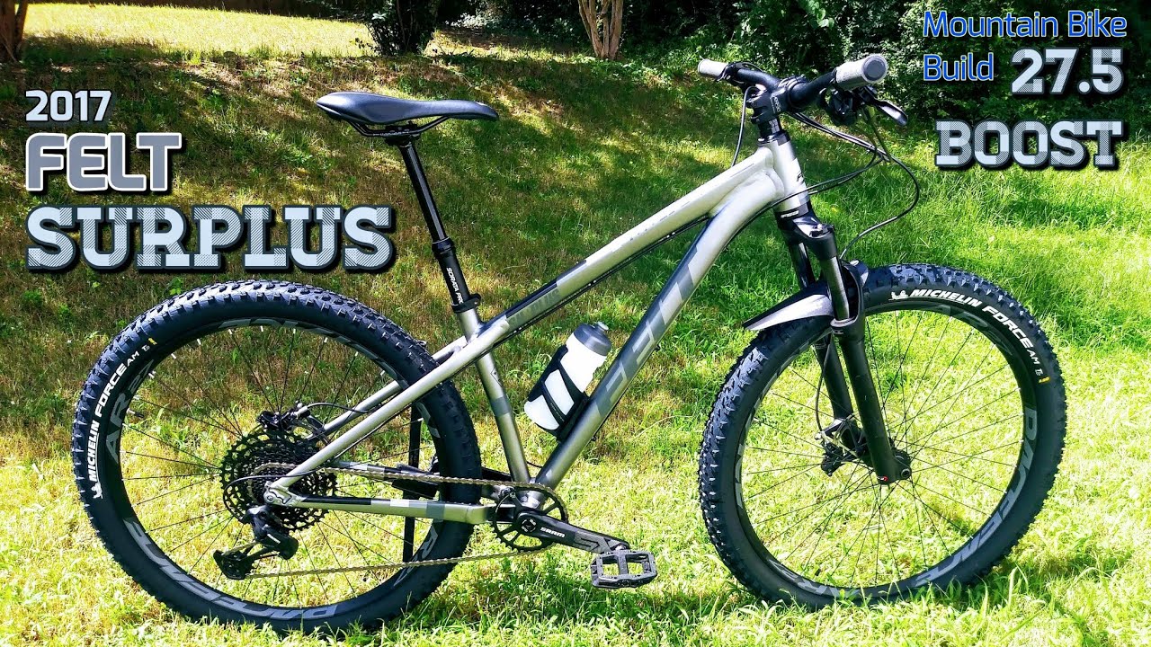 Mountain Bike Build - FELT SURPLUS 27.5+ Boost Hardtail