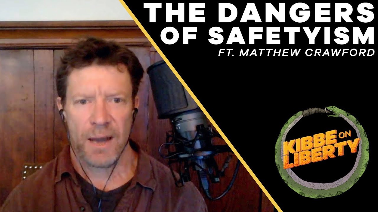 The Dangers of Safetyism // Matt Crawford