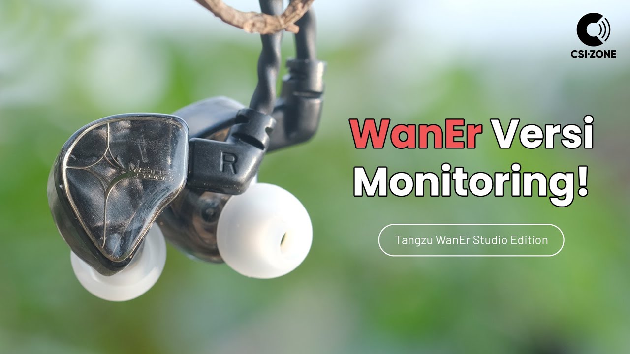 IEM Murah dengan Tuning Referensi Baru Tangzu, Tangzu WanEr Studio!