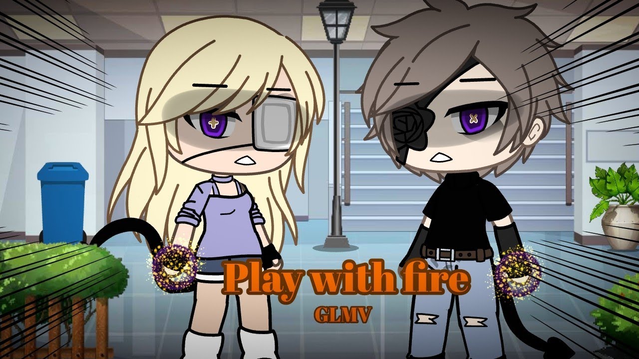 Play with Fire || Gacha Life Music Video || GLMV || OG!!