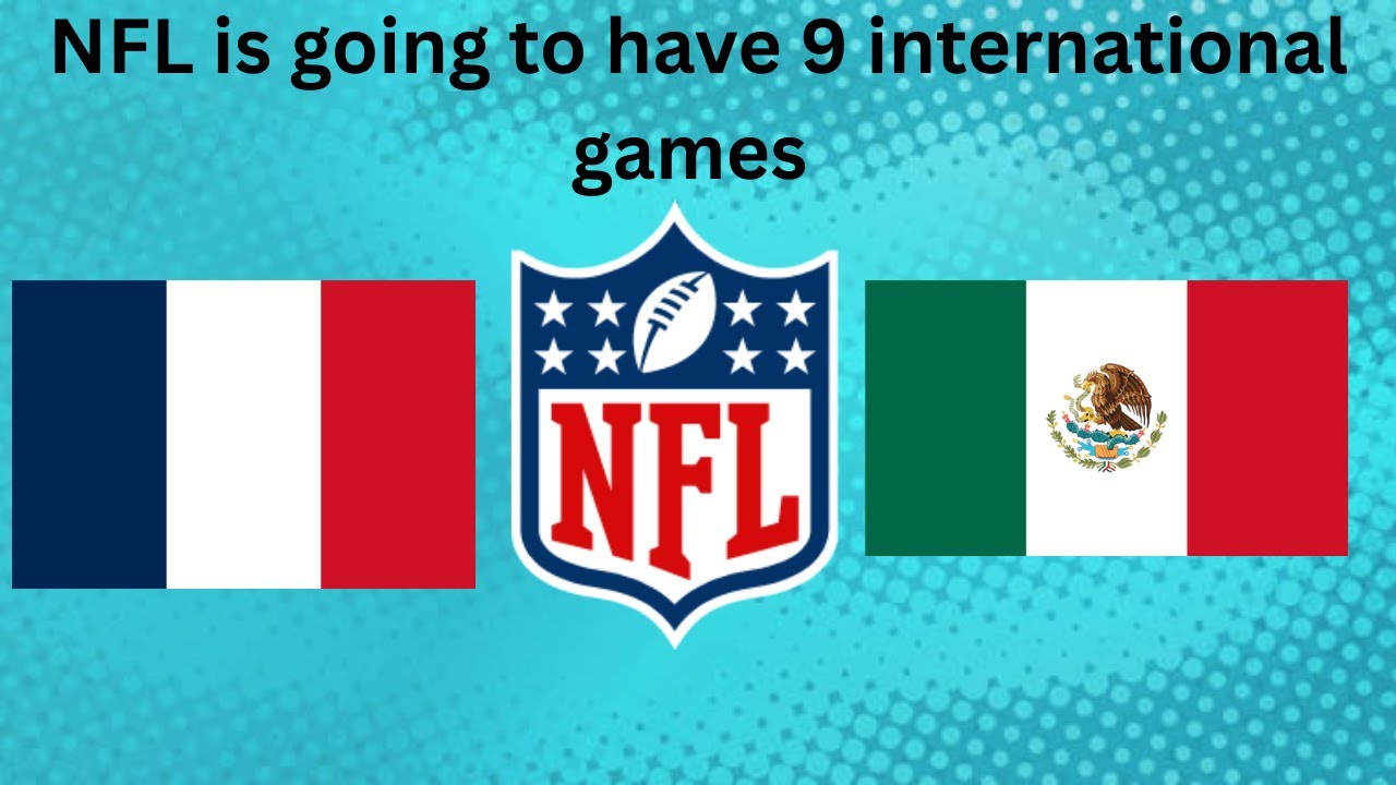 NFL is going to have 9 international games in 2026