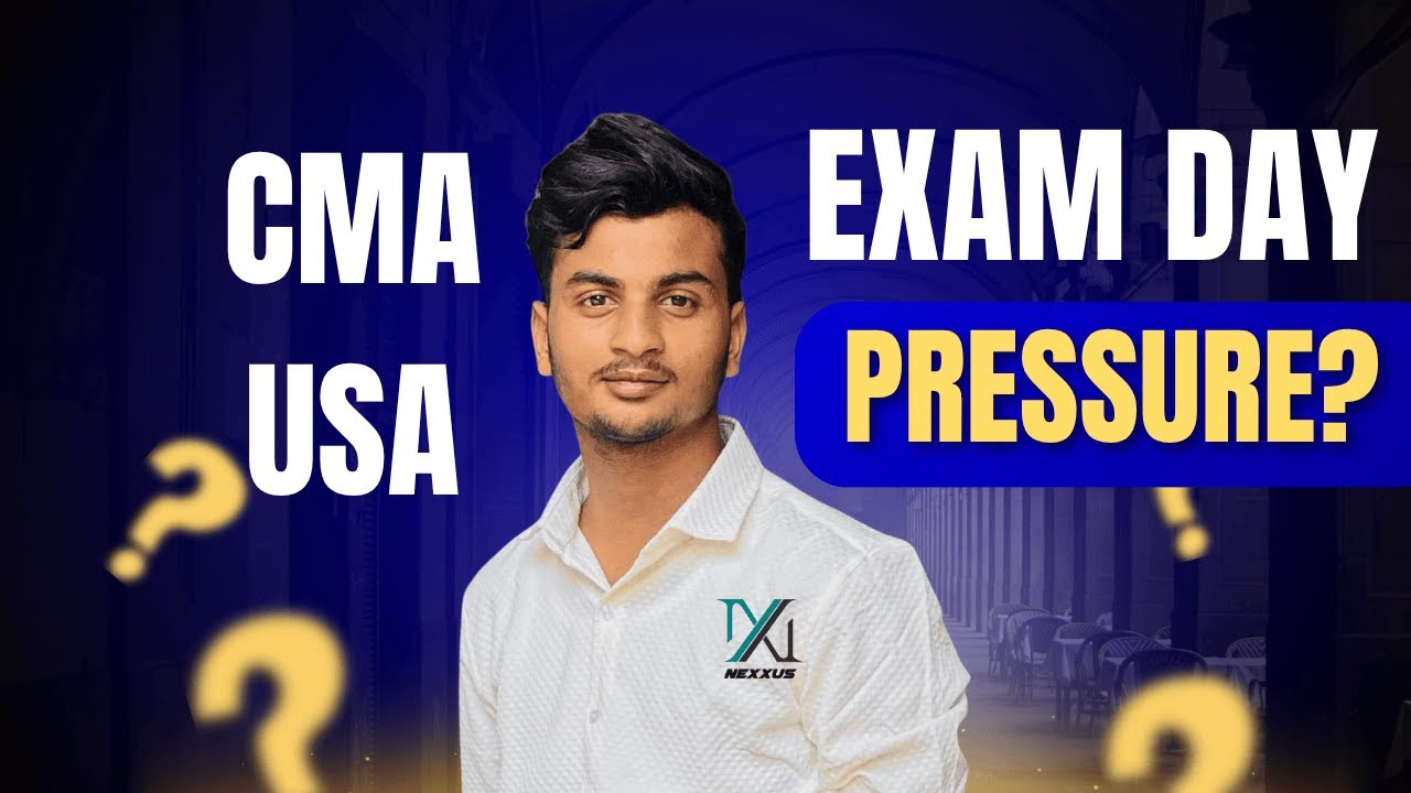 How to Face the CMA USA Exam Day | Best Exam Tips