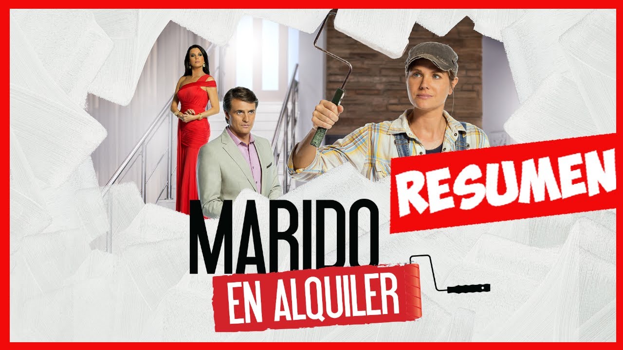 MARIDO EN ALQUILER resumido en un solo video