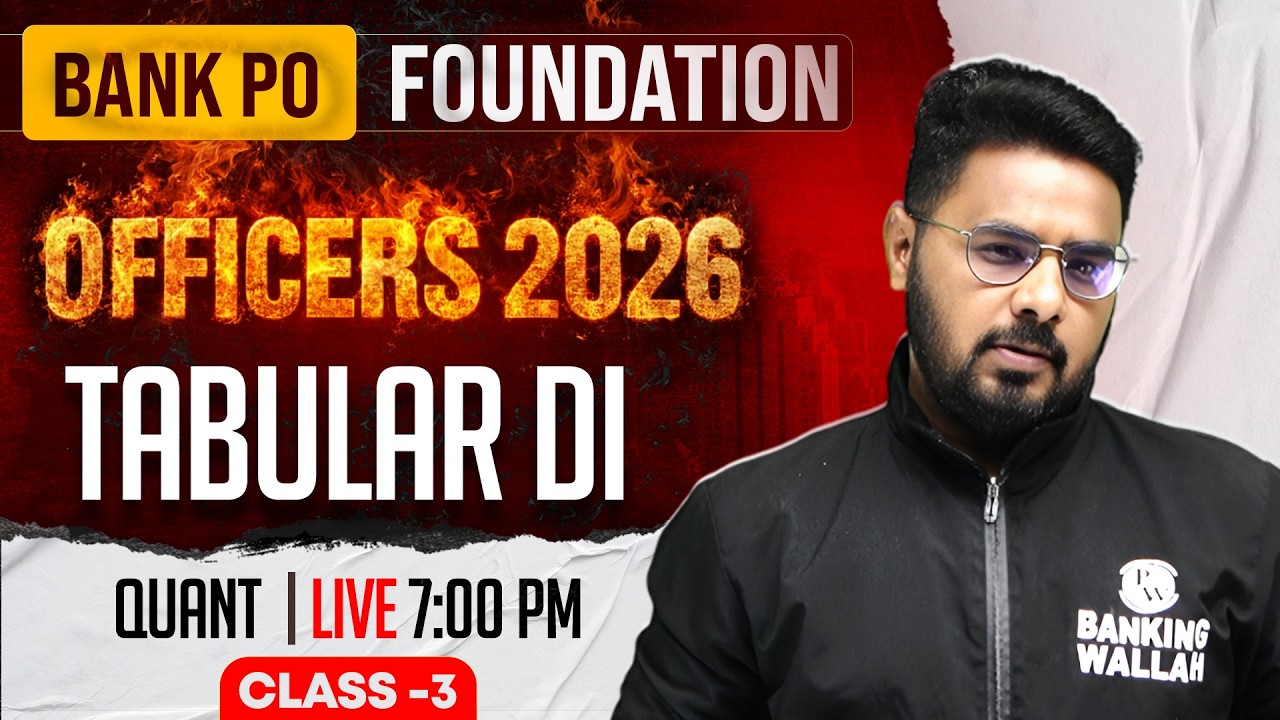 Bank PO Foundation 2026 | Tabular DI for Bank Exam | Quant for Bank Exams | by Sumit Sir