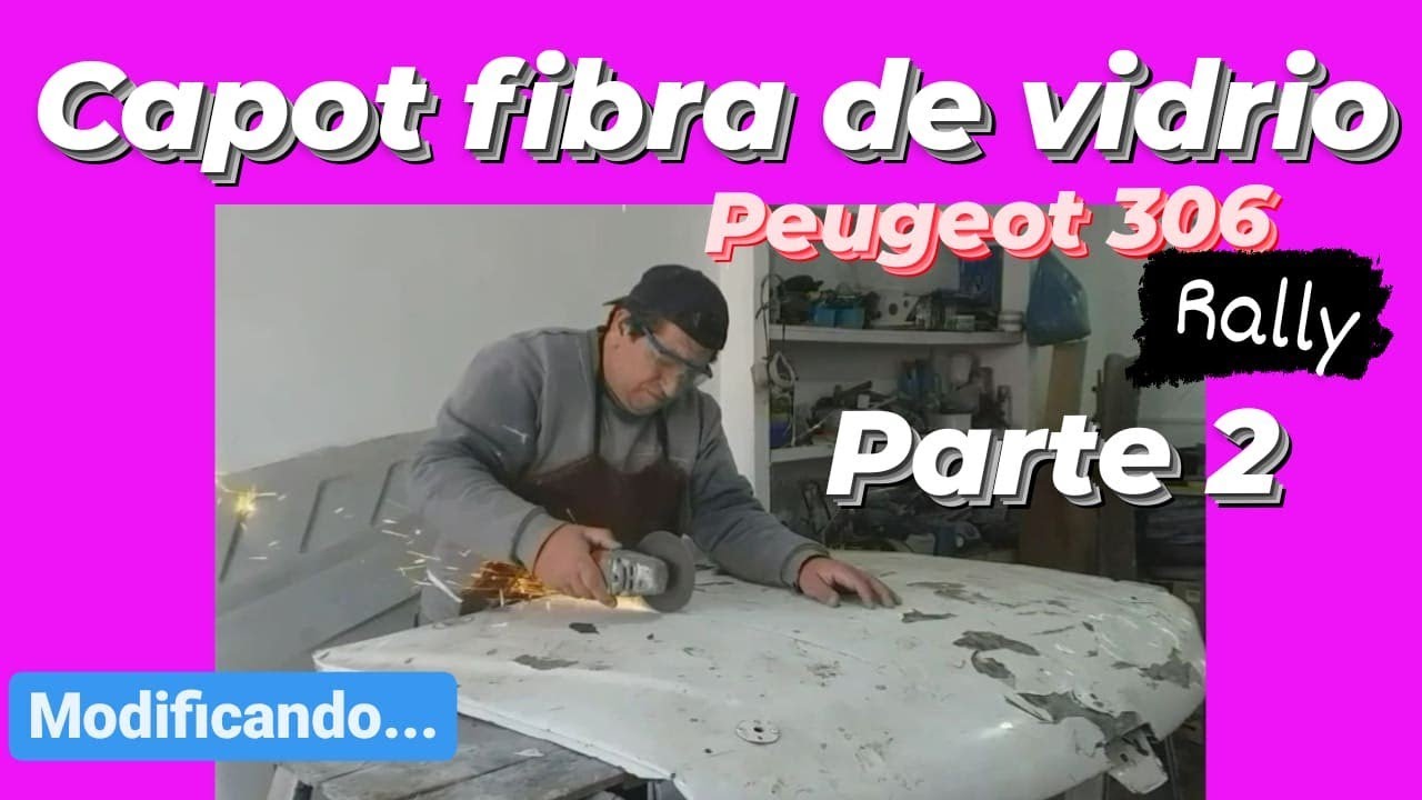 Como fabricar CAPOT o Cofre FIBRA DE VIDRIO // Peugeot 306 Rally // Parte 2 Panetta design