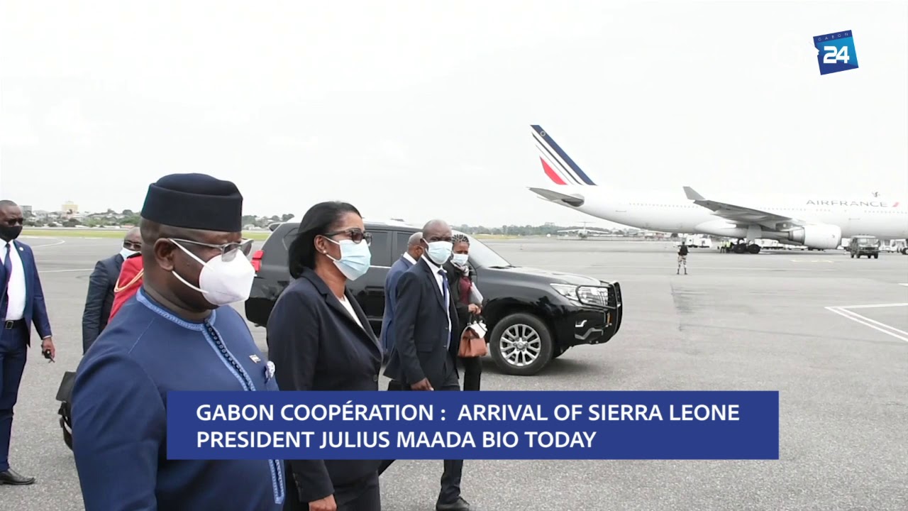 GABON - ARRIVAL OF SIERRA LEONE PRESIDENT JULIUS MAADA BIO TODAY