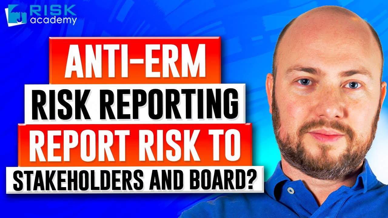 151. ANTI-ERM - Risk reporting - How should we report risk to stakeholders and board? Alex Sidorenko