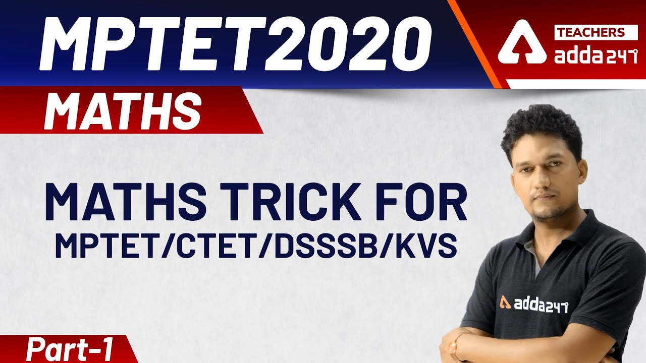 MPTET 2020 | Maths Trick | Part-01 For MPTET / CTET / DSSSB / KVS