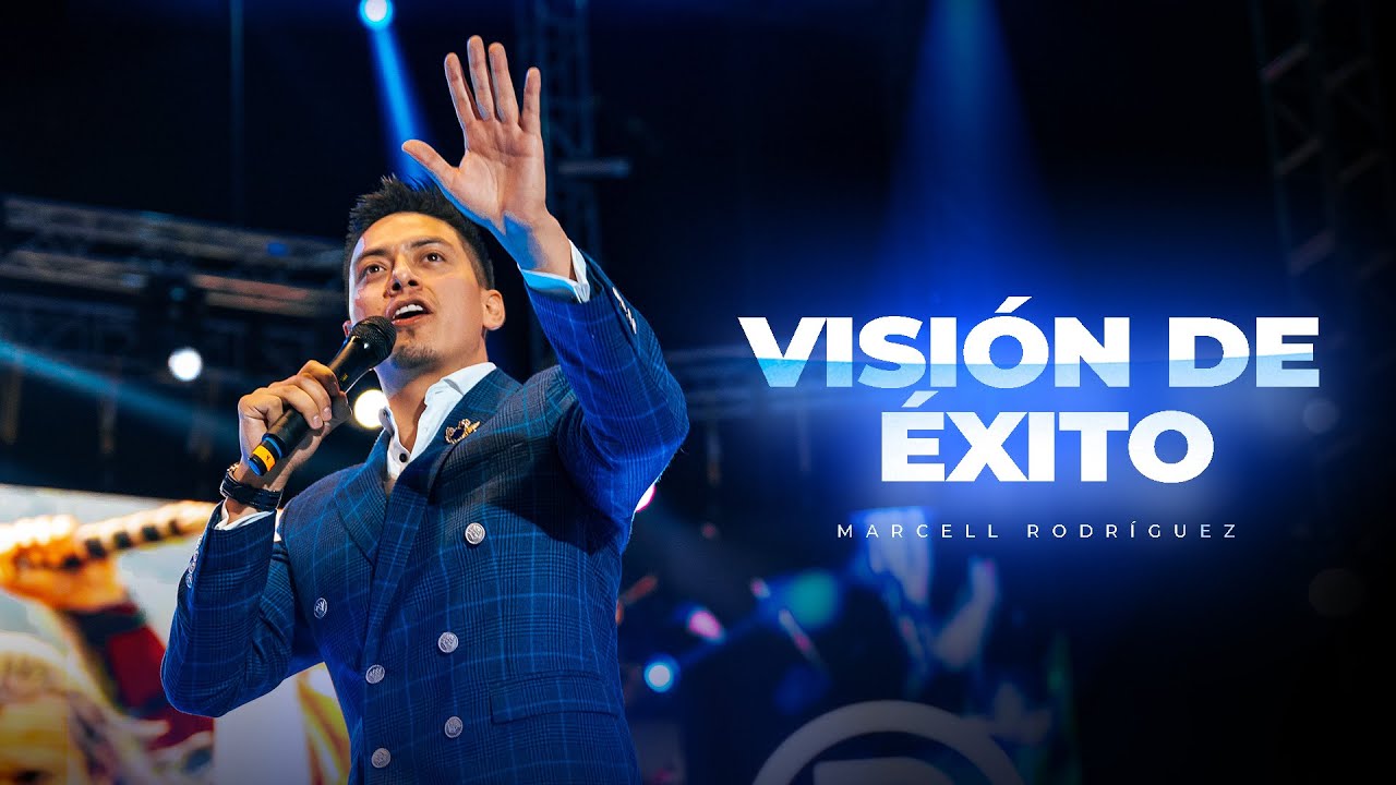 Visi&oacute;n de &eacute;xito | Marcel Rodr&iacute;guez