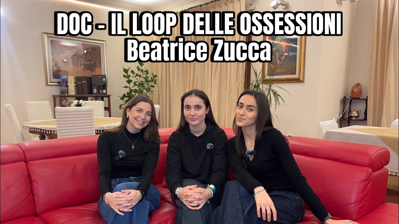 DOC: Il Loop delle Ossessioni - Beatrice Zucca 