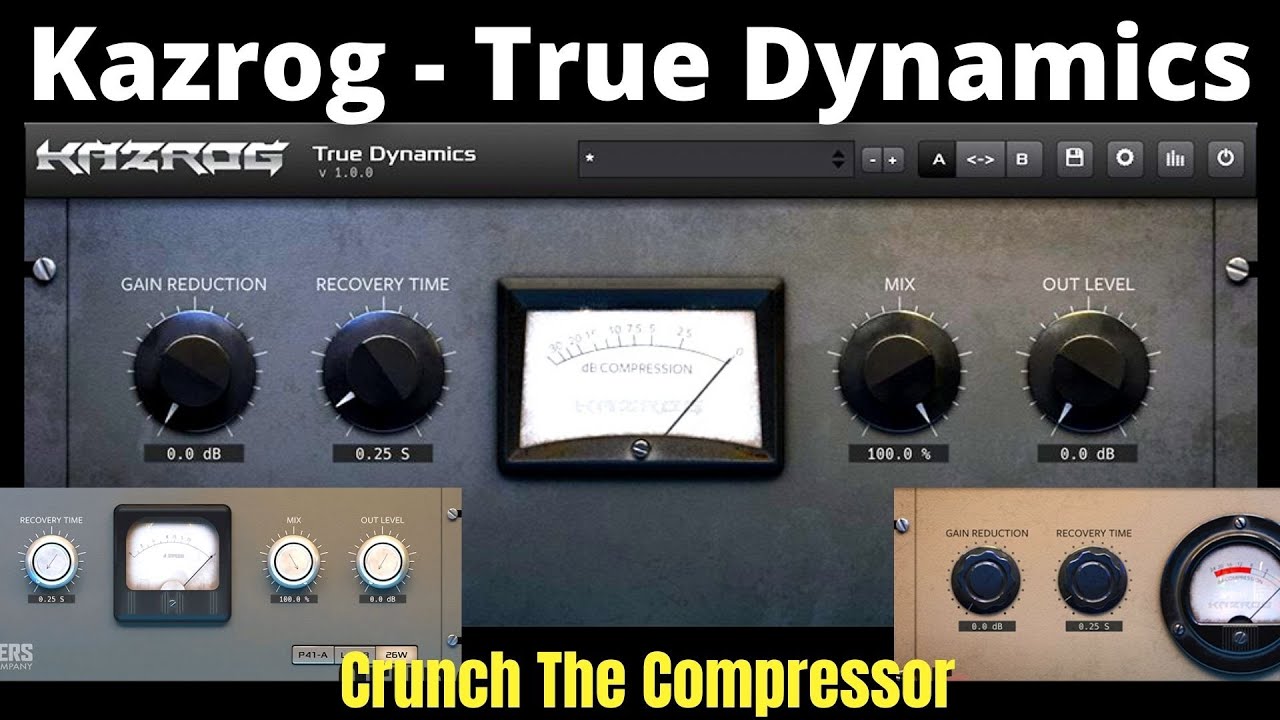Kazrog True Dynamics Compressor - Crunch The Compressor