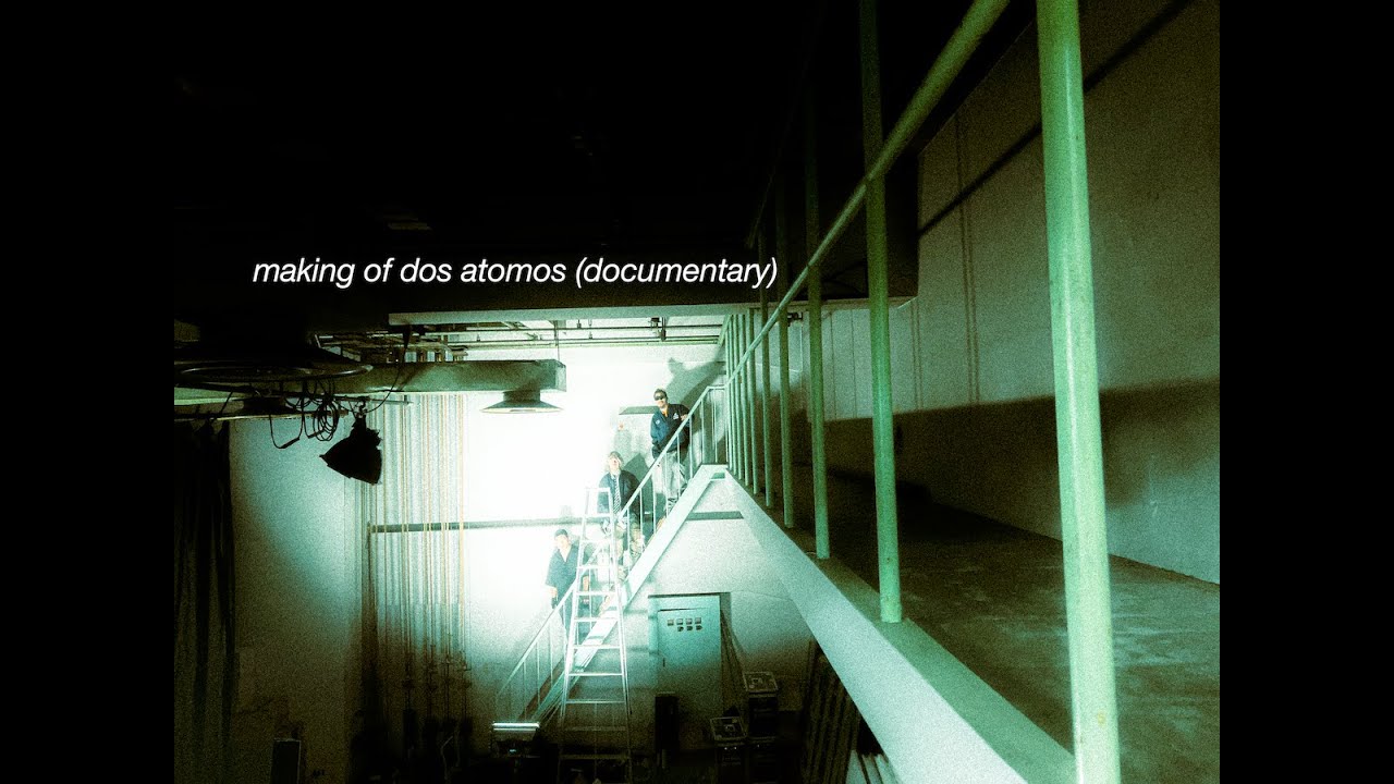Making of Dos Atomos (Documentary)