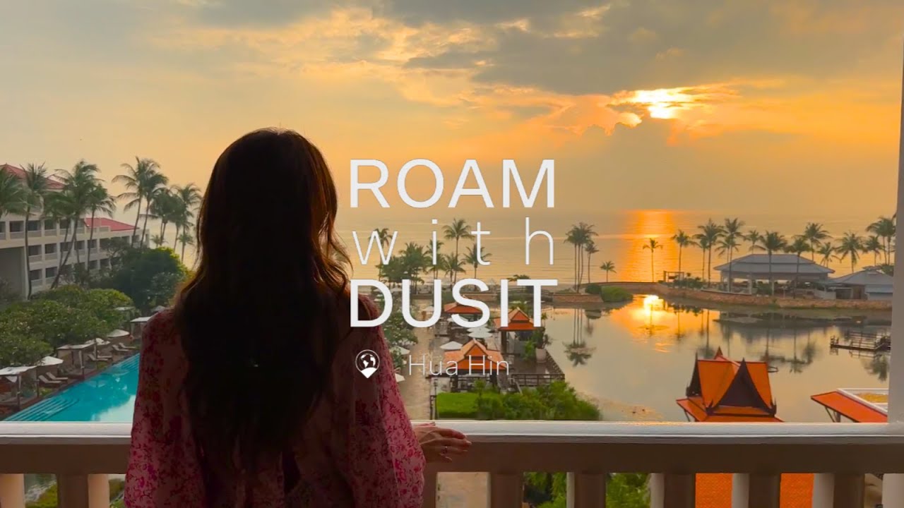 Roam With Dusit | EP 2: Beyond a Beach Getaway at Dusit Thani Hua Hin with Sabrina Chakici