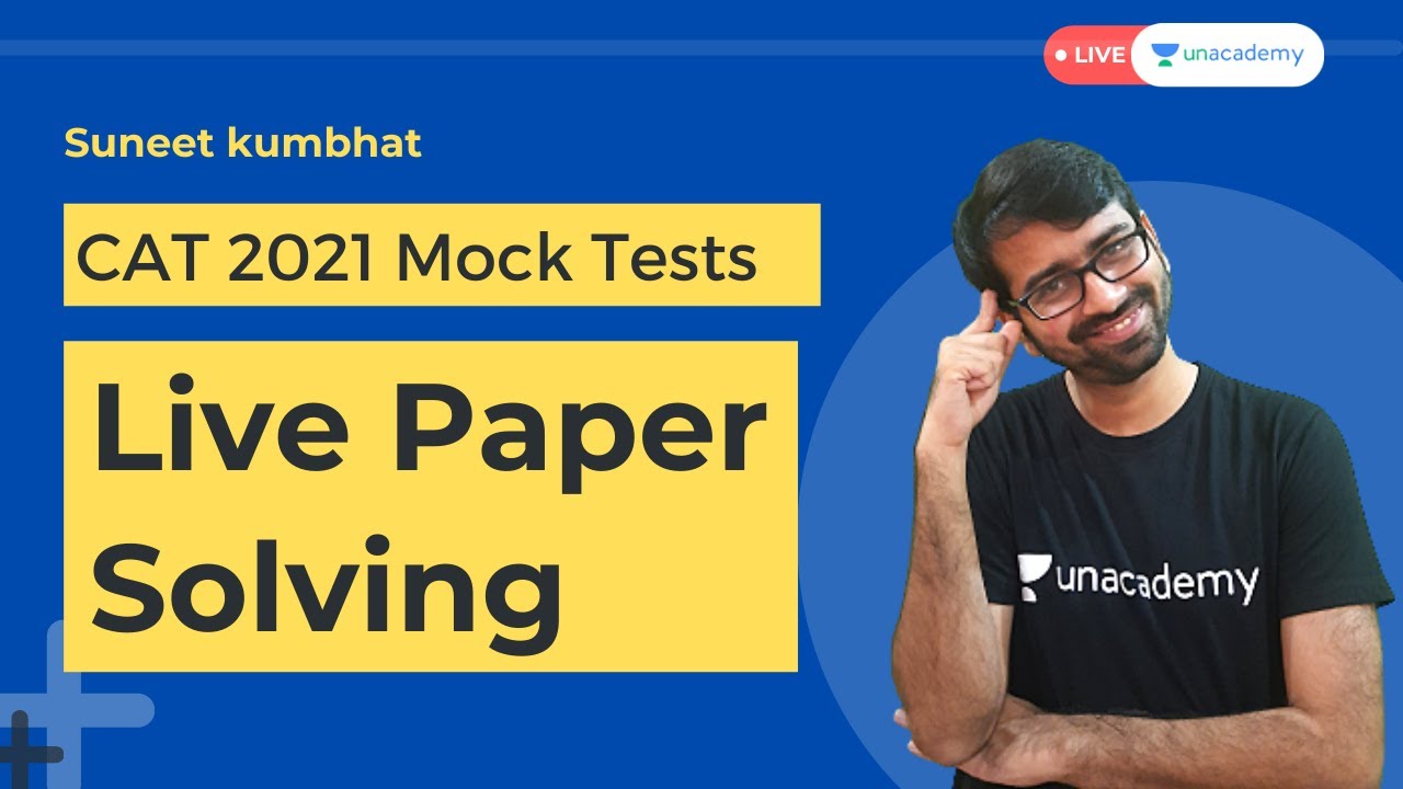 Live Paper solving | Mock test on CAT 2021  | Suneet Kumbhat |Unacademy