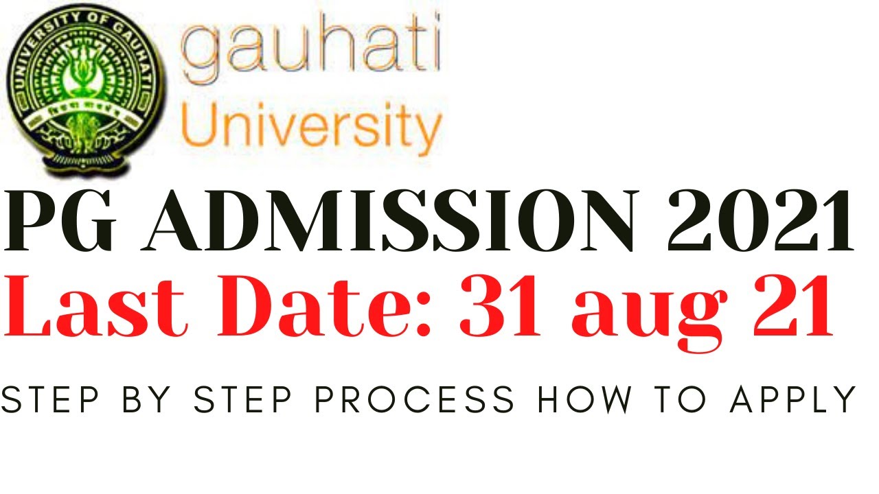 Guwahati University PG Admission | Last date 31 aug | How to apply GU Admission