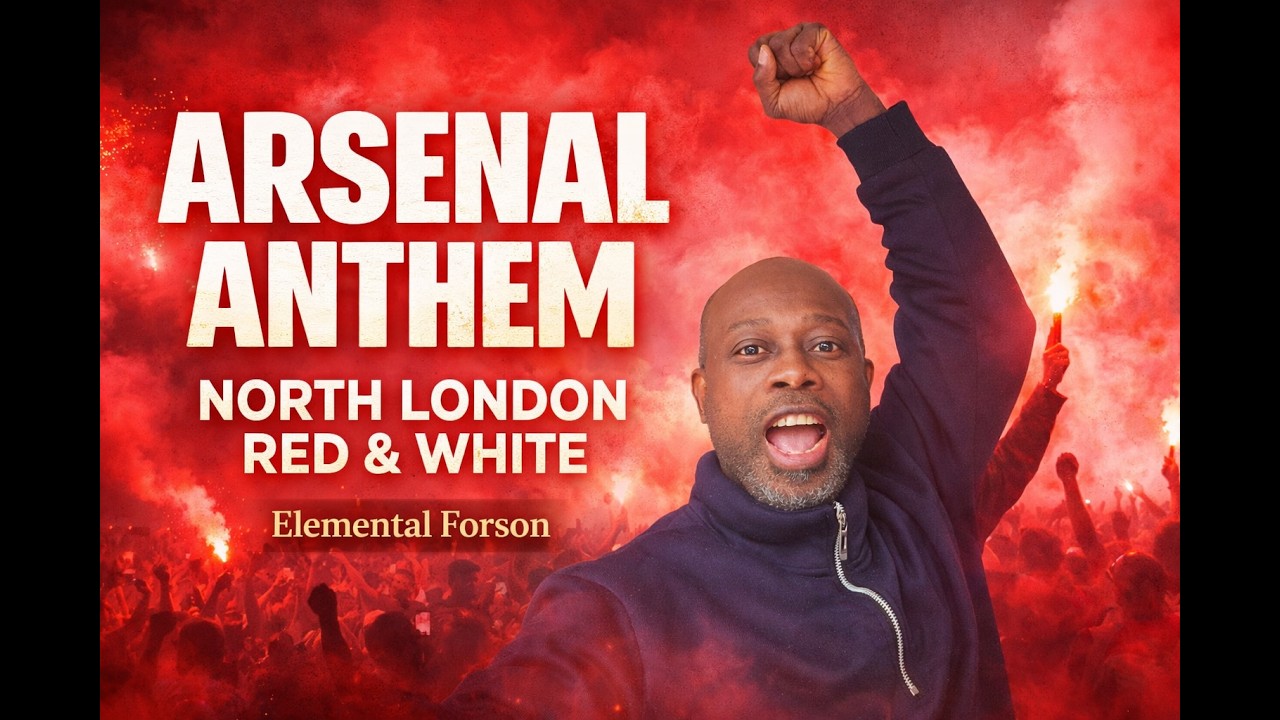 The Arsenal &ndash; Stadium Anthem 🔴⚪ | North London Red & White | Elemental Forson