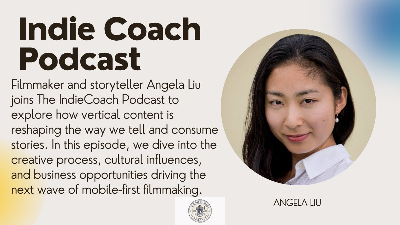 🎬 Vertical Storytelling: The Future of Film - with Angela Liu