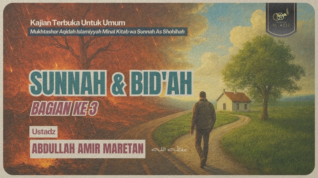 [LIVE] Ustadz Abdullah Amir Maretan - Sunnah dan Bid'ah (bagian 3)