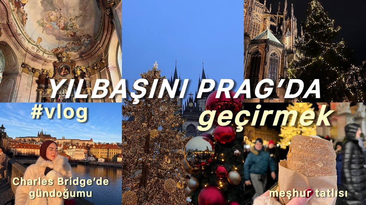 Prag Yılbaşı Vlogu | Christmas Market & Şehir Turu