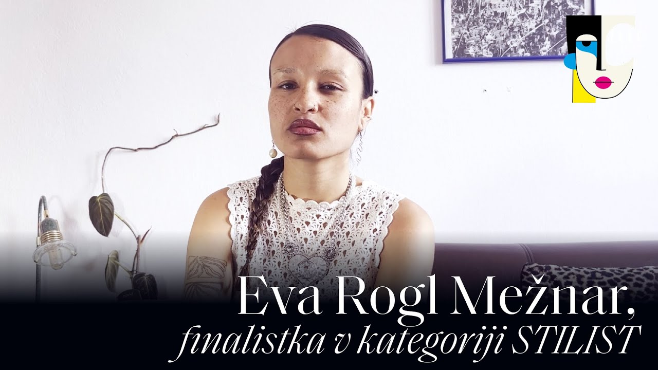 Eva Rogl Mežnar, finalist v kategoriji stilist I ELLE TALENTI