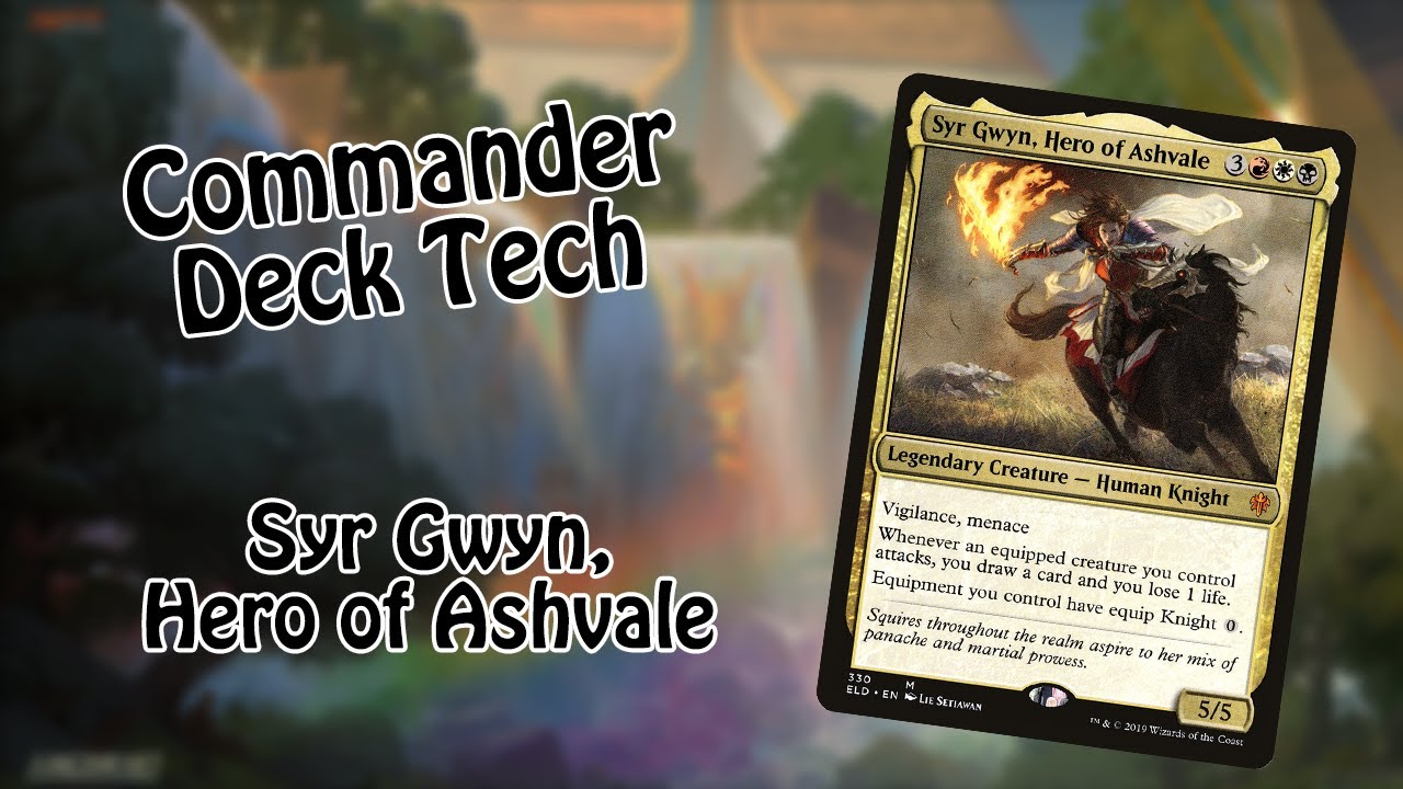 Commander Deck Tech | Syr Gwyn, Hero of Ashvale