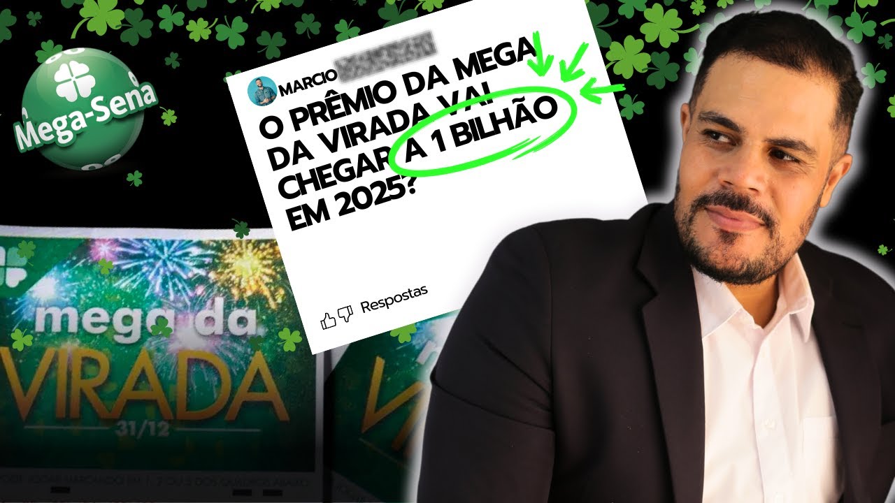 “Mega da Virada 2025 Vai Pagar MAIS de 1 BILHÃO? Veja os Cálculos Reais!”