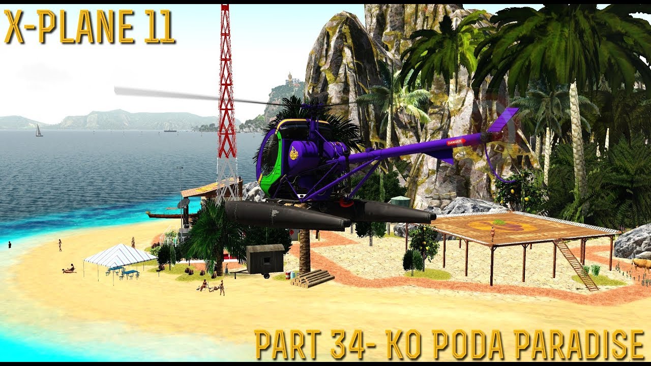[X-Plane 11] Part 34- Ko Poda Paradise (XP 11.25 Beta)