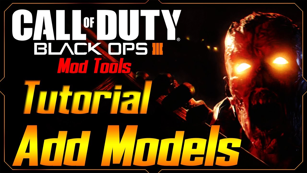 Black Ops 3 Mod Tools tutorial Ep.5 Adding Models