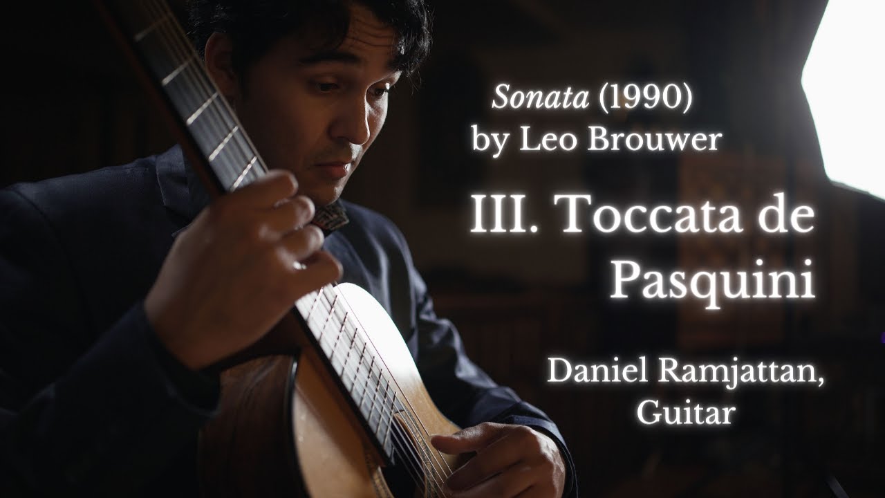 III. Toccata de Pasquini, from Sonata (1990) by Leo Brouwer