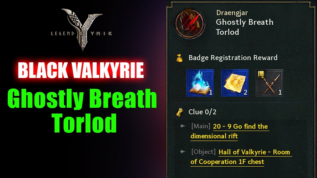 Legend of Ymir: Ghostly Breath Torlod &ndash; Black Valkyrie Quest Full Guide!