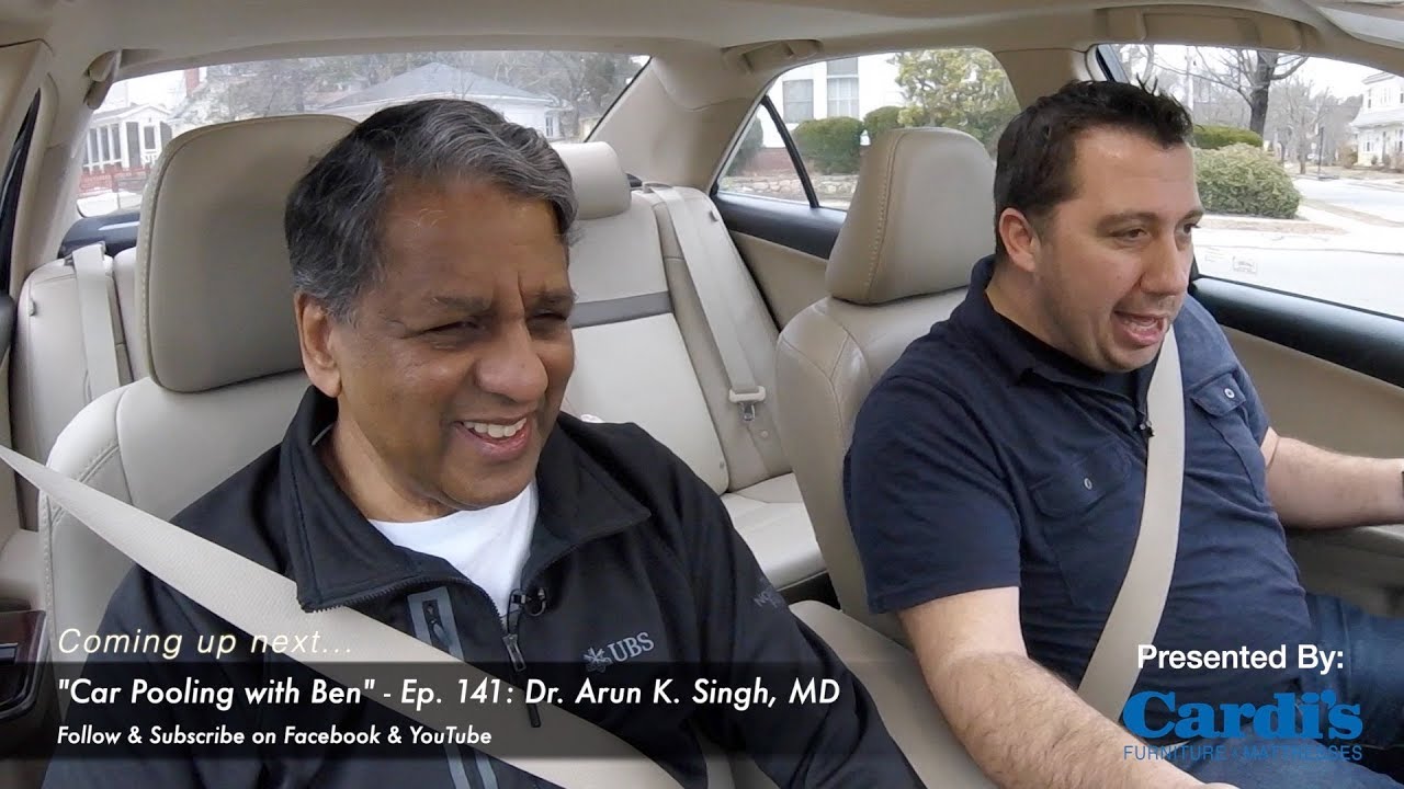 Dr. Arun K. Singh, MD // Ep. 141 'Car Pooling with Ben'