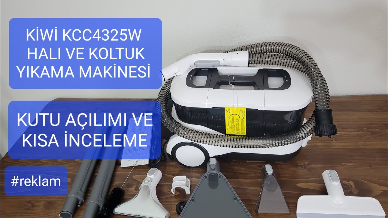 #reklam KİWİ KCC4325W HALI VE KOLTUK YIKAMA MAKİNESİ KUTU AÇILIMI VE KISA İNCELEME 