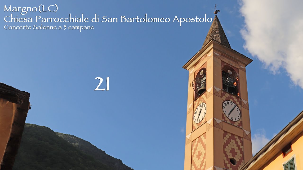 Le campane di Margno(LC), Chiesa Parrocchiale di San Bartolomeo Apostolo - Concerto Solenne