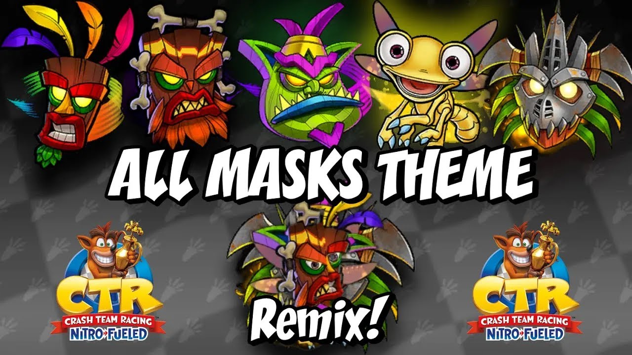 ♦ OST Crash Team Racing Nitro-Fueled:  All Masks MUSIC + Mix 🗿🟢🔴🟣🟡🟠