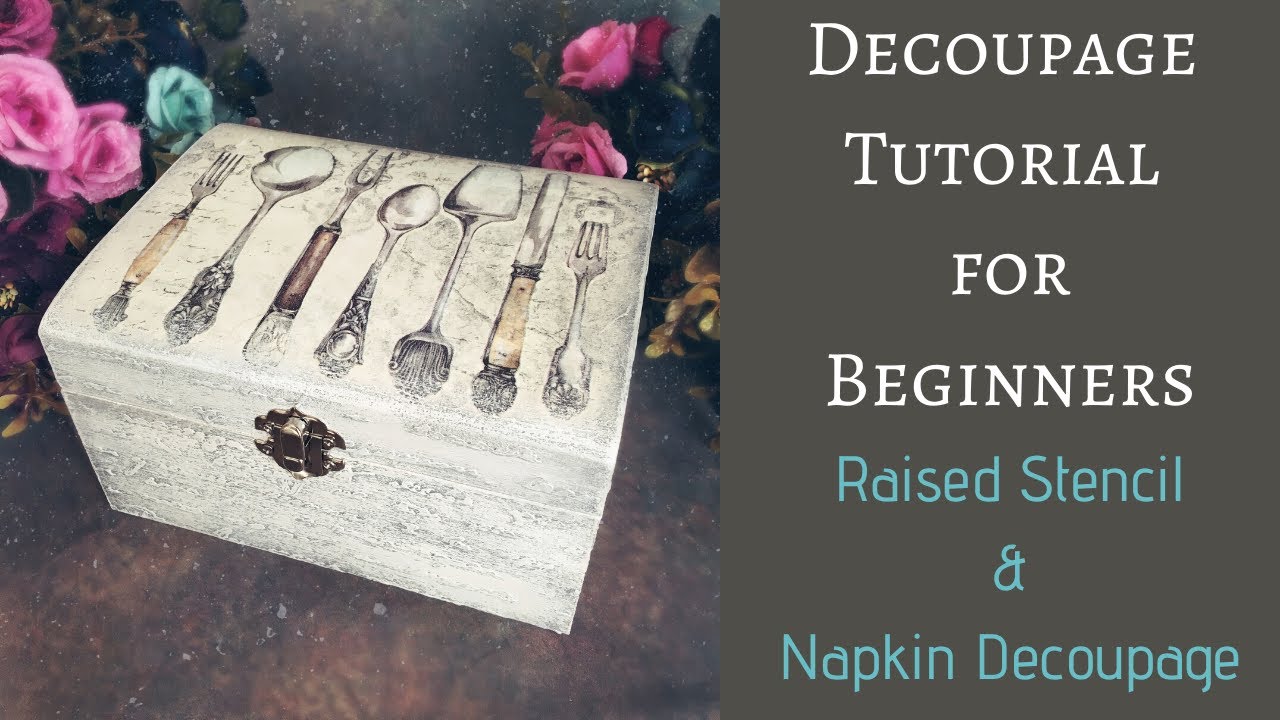 NAPKIN DECOUPAGE & RAISED STENCIL BOX TUTORIAL |DECOUPAGE FOR BEGINNERS