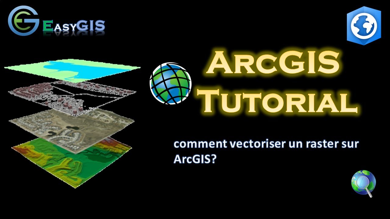 comment vectoriser un raster sur ArcGIS