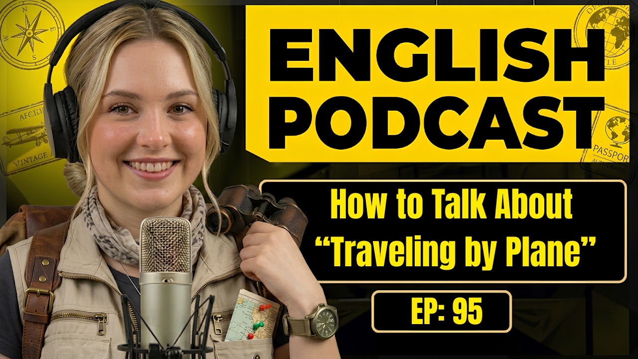 100 Essential Phrases & Talking About Traveling by Plane in English  English Conversation Practice