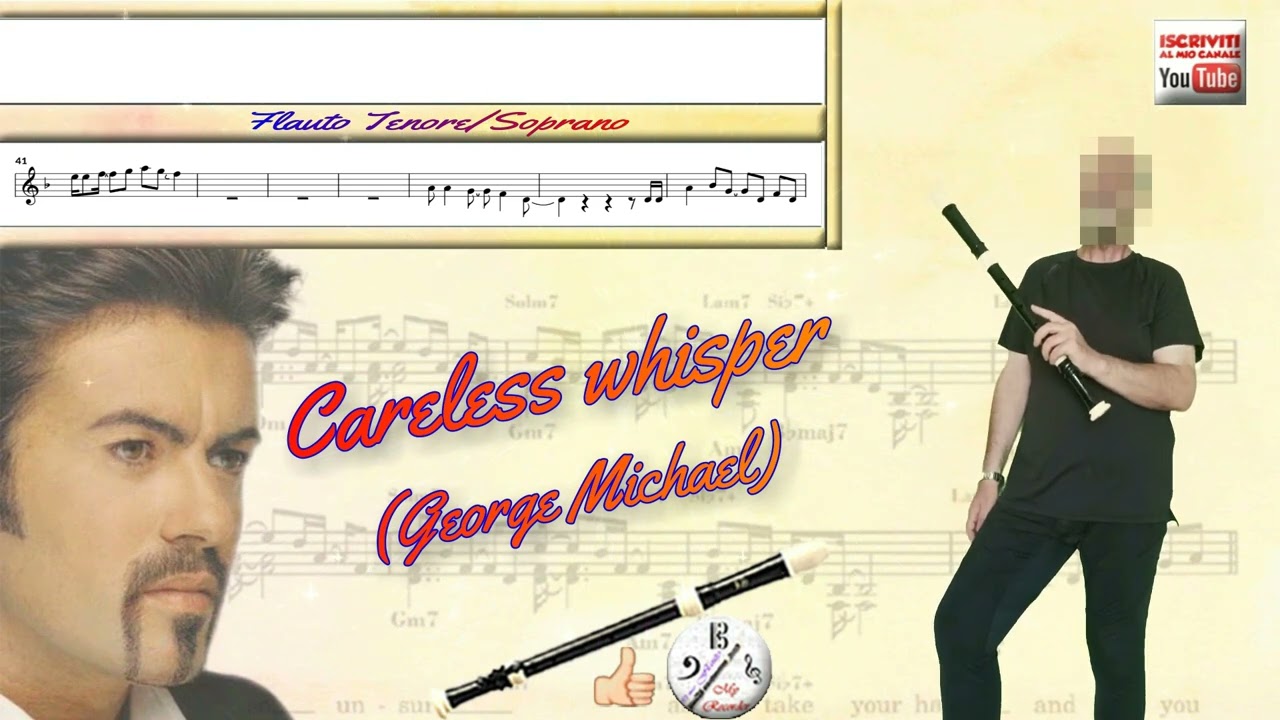 Careless whisper (George Michael) flauto tenore, tenor recorder, flûte à bec ten, flauta dulce ten.
