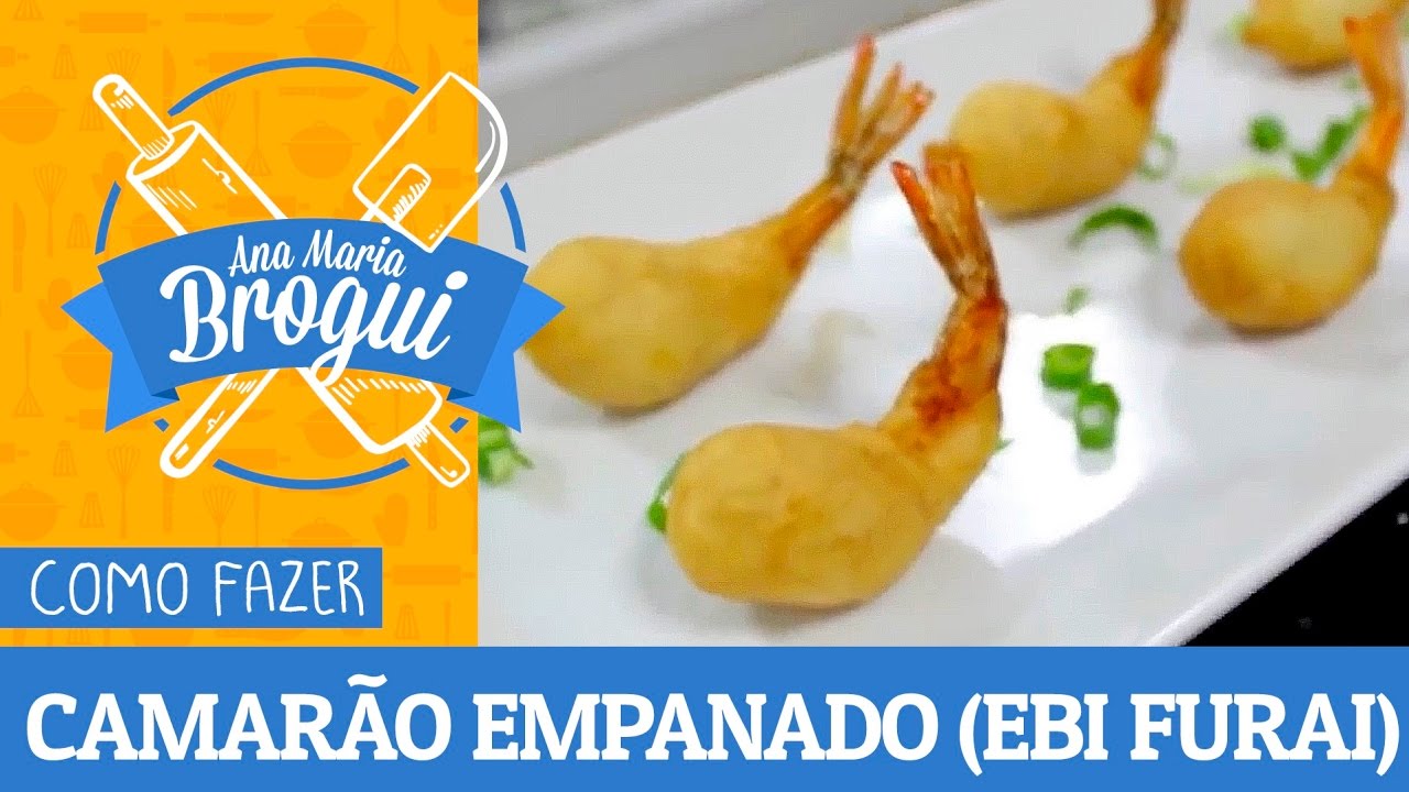 COMO FAZER CAMARÃO EMPANADO (EBI FURAI) | #AnaMariaBrogui #158