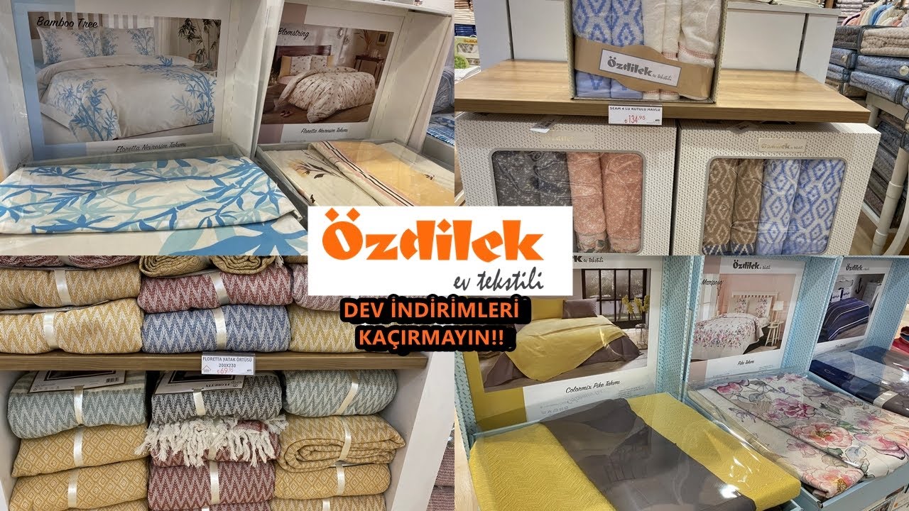 ÖZDİLEK'TE DEV İNDİRİMLER / GÖZLERİNİZE İNANAMAYACAKSINIZ / BU İNDİRİMLER KAÇMAZ / ÇEYİZ ALIŞVERİŞİ