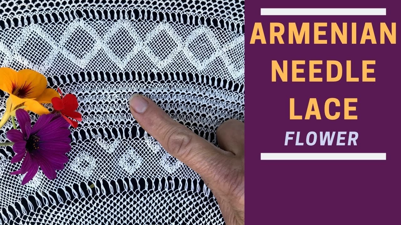 Armenian Needle Lace Lesson: Flower 🌸